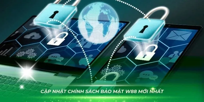 chính sách bảo mật w88