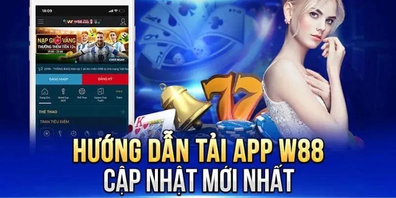 Thủ tục tải và cài đặt app W88